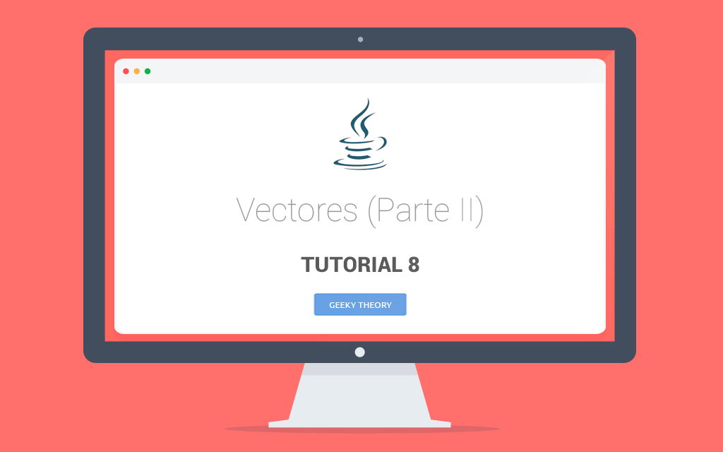 Tutorial 8 Java: Vectores. Parte II