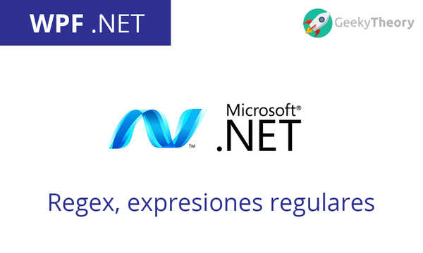  Aprende Regex, Expresiones regulares, con MVVM fácil